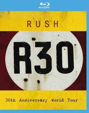 Rush - R30 (30th Anniversary World Tour 2004) (Blu-Ray)