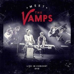 Vamps - Meet The Vamps: Live In Concert (DVD-Video) [ DVD ]