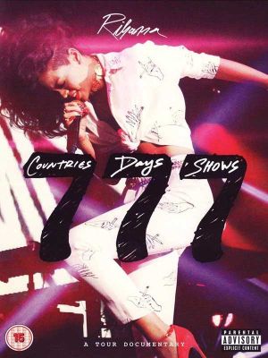 Rihanna - Rihanna 777 (7 Countries, 7 Days, 7 Shows - A Tour Documentary) (DVD-Video)