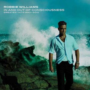 Robbie Williams - In And Out Of Consciousness (The Greatest Hits 1990-2010) (2CD) [ CD ]