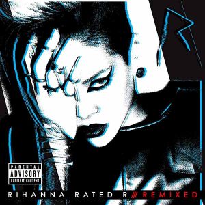 Rihanna - Rated R: Remixed [ CD ]