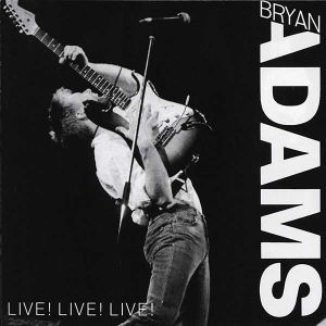 Bryan Adams - Live! Live! Live! [ CD ]