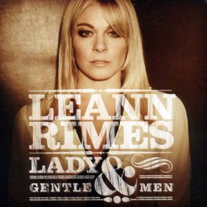 LeAnn Rimes - Lady & Gentlemen [ CD ]