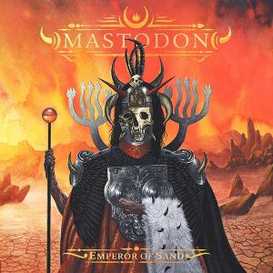 Mastodon - Emperor Of Sand [ CD ]