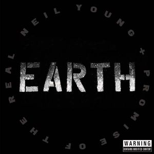 Neil Young + Promise of the Real - Earth (2CD) [ CD ]