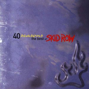Skid Row - 40 Seasons (The Best Of Skid Row) [ CD ]