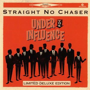 Straight No Chaser - Under The Influence (Limited Deluxe Edition] [ CD ]