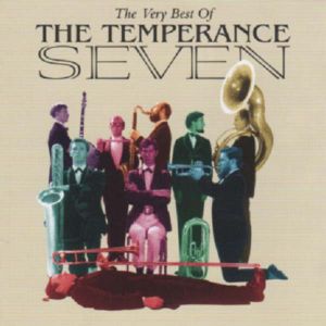 Temperance Seven - The Very Best Of The Temperance Seven [ CD ]