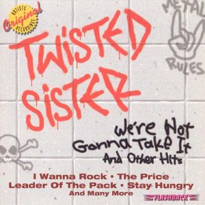 Twisted Sister - We're Not Gonna Take It & Other Hits [ CD ]