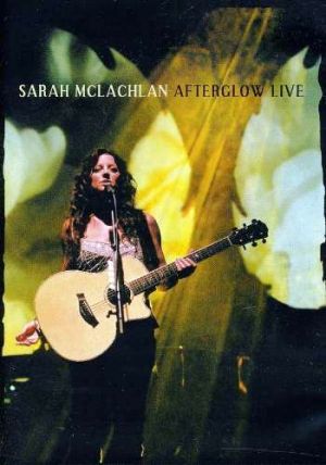 McLachlan, Sarah - Afterglow Live (CD with DVD) [ DVD ]