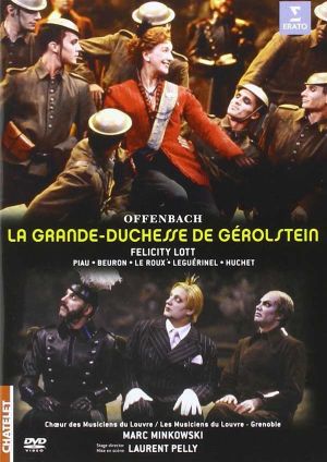 Les Musiciens du Louvre, Marc Minkowski - Offenbach: La Grande Duchesse De Gerolstein (2 x DVD-Video)