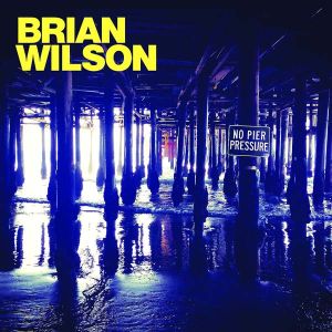 Brian Wilson - No Pier Pressure [ CD ]