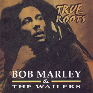 Bob Marley - True Roots [ CD ]