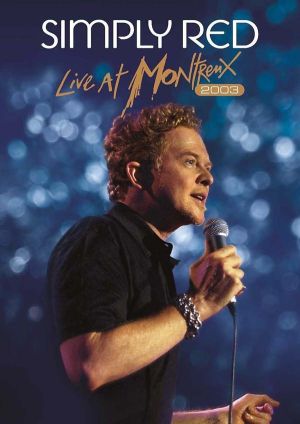 Simply Red - Live At Montreux 2003 (DVD-Video)