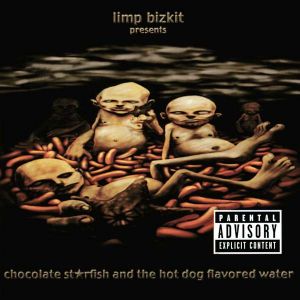 Limp Bizkit - Chocolate Starfish & The Hot Dog Flavored Water [ CD ]