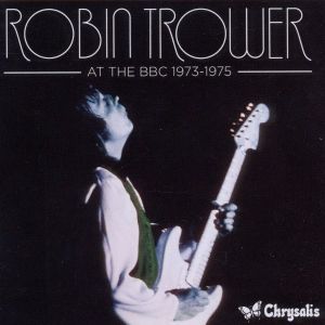 Robin Trower - At The BBC 1973-1975 (2CD)
