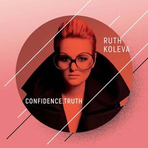 Ruth Koleva - Confidence.Truth [ CD ]
