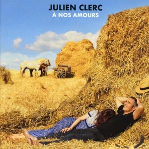 Julien Clerc - A Nos Amours [ CD ]