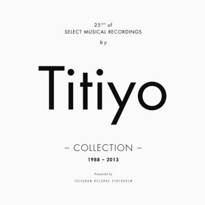 Titiyo - Collection 1988 - 2013 [ CD ]