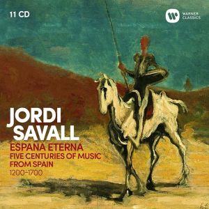 Jordi Savall - Espana Eterna: Five Centuries Of Music From Spain 1200-1700 (11CD box)