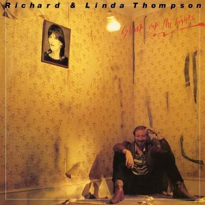 Richard Thompson & Linda Thompson - Shoot Out The Lights (Vinyl) [ LP ]