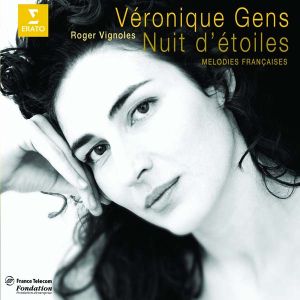 Veronique Gens - Nuit d'etoiles - Melodies francaises [ CD ]