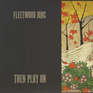 Fleetwood Mac - Then Play On (Vinyl)