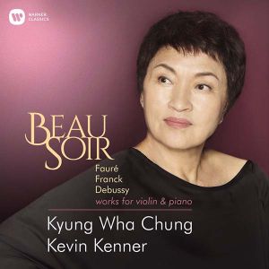Kyung-Wha Chung - Beau Soir (Faure, Franck, Debussy - Works For Violin & Piano) [ CD ]