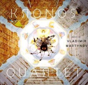 Kronos Quartet - Music Of Vladimir Martynov [ CD ]