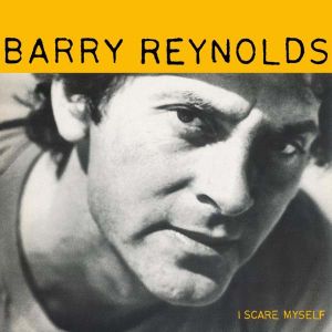 Barry Reynolds - I Scare Myself (Vinyl) [ LP ]