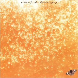 Michael Franks - Sleeping Gypsy [ CD ]