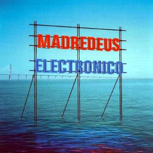 Madredeus - Electronico (2 x Vinyl)
