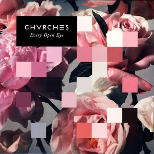 Chvrches - Every Open Eye (Limited White Vinyl) [ LP ]