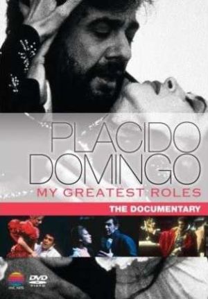 Placido Domingo - My Greatest Roles - The Documentary (DVD-Video) [ DVD ]