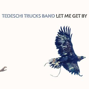 Tedeschi Trucks Band - Let Me Get By [ CD ]