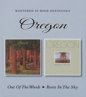 Oregon - Out Of The Woods / Roots In The Sky (2CD) [ CD ]