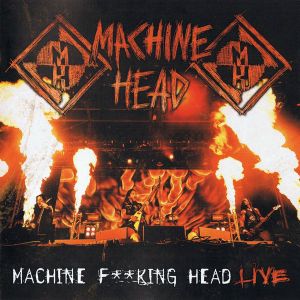 Machine Head - Machine F**king Head Live (2CD) [ CD ]