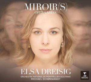 Elsa Dreisig - Miroirs - Opera Arias [ CD ]