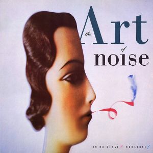 Art Of Noise - In No Sense? Nonsense! (Deluxe Edition) (2CD) [ CD ]