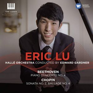 Eric Lu - Beethoven Piano Concerto No.4 & Chopin Piano Sonata No.2, Ballade No.4 [ CD ]