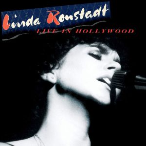 Linda Ronstadt - Live In Hollywood [ CD ]