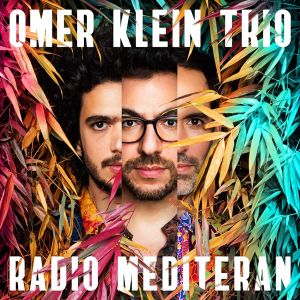 Omer Klein Trio - Radio Mediteran [ CD ]