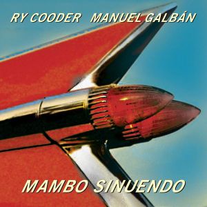 Ry Cooder & Manuel Galban - Mambo Sinuendo (2 x Vinyl)