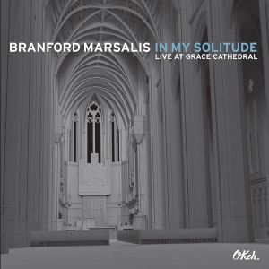 Branford Marsalis - In My Solitude: Live At Grace Cathedral [ CD ]