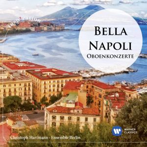 Christoph Hartmann - Bella Napoli-Oboenkonzerte [ CD ]