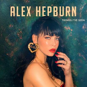 Alex Hepburn - Things I've Seen [ CD ]