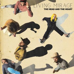 The Head And The Heart - Living Mirage [ CD ]