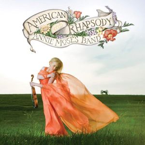 Annie Moses Band - American Rhapsody [ CD ]