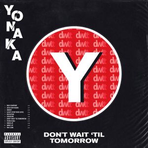 Yonaka - Don't Wait 'Till Tomorrow [ CD ]