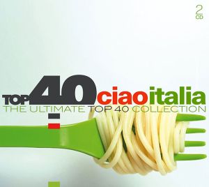 Top 40 Ciao Italia - Various Artists (2CD)